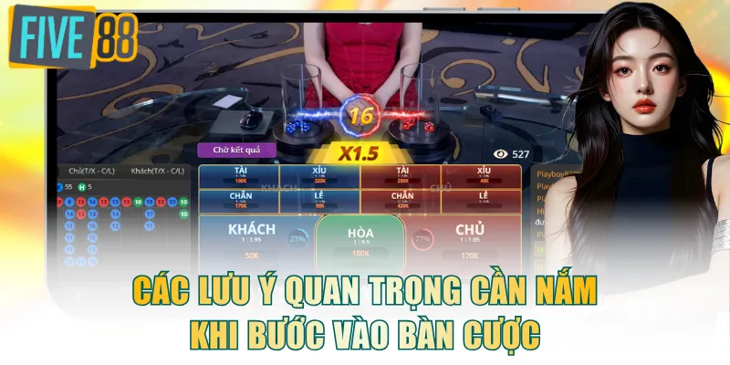 Các lưu ý quan trọng cần nắm khi bước vào bàn cược
