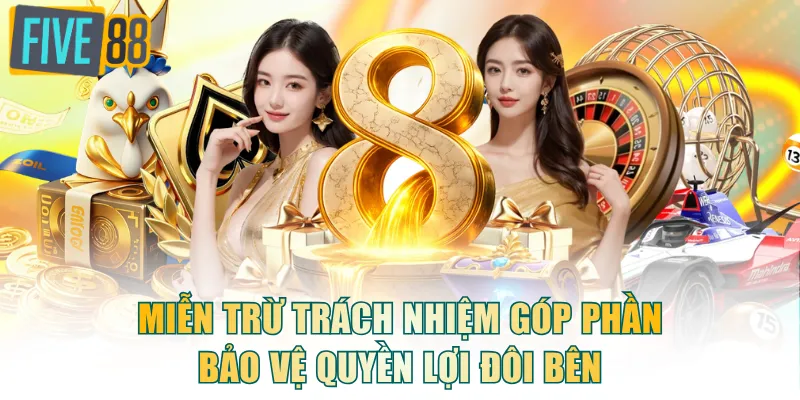 Miễn trừ trách nhiệm góp phần bảo vệ quyền lợi đôi bên